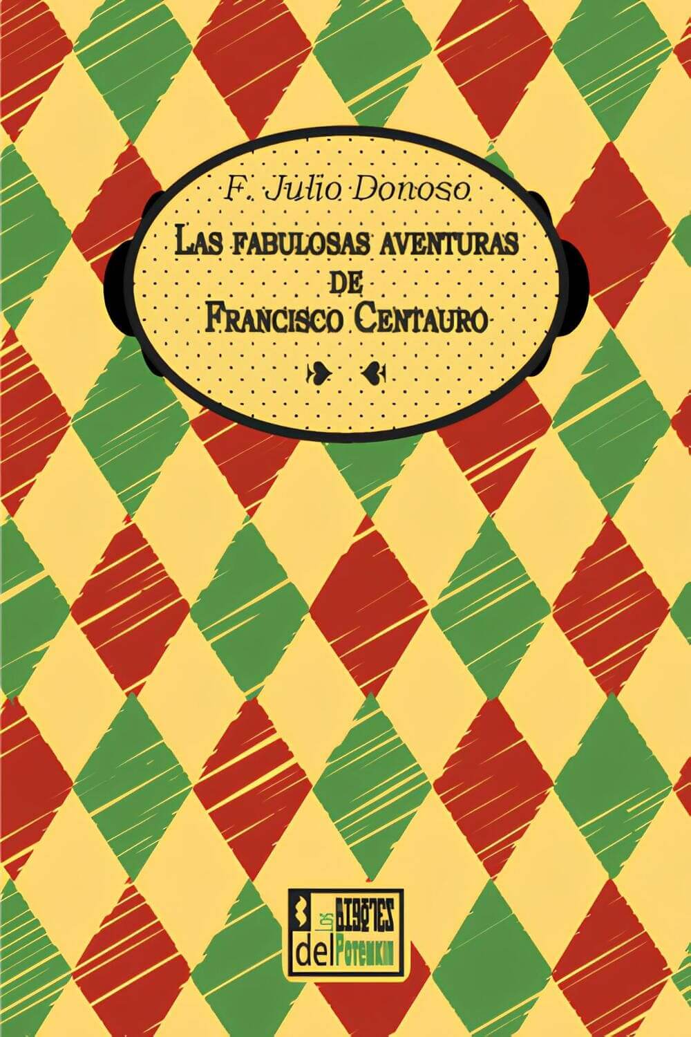 kilobooks portada del libro Las fabulosas aventuras de Francisco Centauro